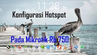 Konfigurasi Hotspot Pada Mikrotik RB 750