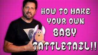 How to Make your own Baby Tattletail - Tutorial (Tattletail Movie)