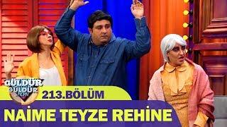 Güldür Güldür Show 213.Bölüm - Naime Teyze Rehine