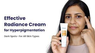 Effective Radiance Cream for Hyperpigmentation || Dark Spots- For All Skin Types