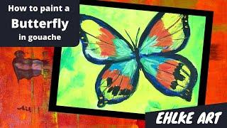 How to PAINT a BUTTERFLY in gouache