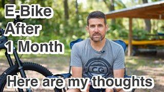 My First Month Owning and Riding an E-Bike...Here's what I think