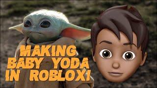 Making Baby Yoda in Roblox