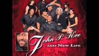 John P. Kee & New Life - Life & Favor (You Don't Know My Story)