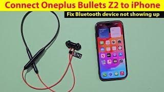 How to connect oneplus bullets wireless z2 to iphone