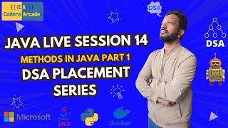 Java Live Session  14     Methods In Java Part 1    DSA Placement Series    Coders Arcade