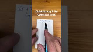 Divisibility by 9 No Calculator Trick