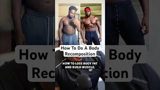 How To Do A Body Recomposition
