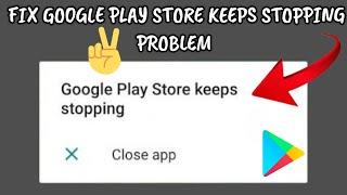 Fix Google Play Store Keeps Stopping Problem|| TECH SOLUTIONS BAR