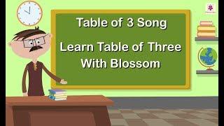 Learn Table of Three With Blossom | Mathematics Grade 1 | Periwinkle