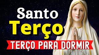 TERÇO DE NOSSA SENHORA, oração para dormir, momento de oração, terço para dormir