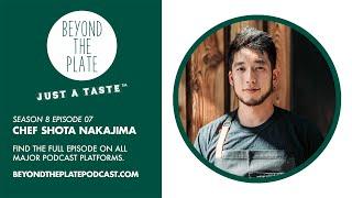 Beyond the Plate Podcast: Chef Shota Nakajima