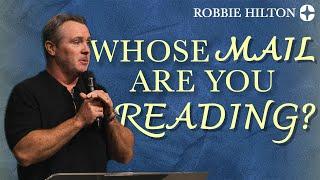 Whose Mail Are You Reading? | Robbie Hilton | Calvary Church