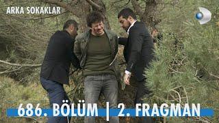 Arka Sokaklar 686. Bölüm 2. Fragmanı | ALİ BULUNDU