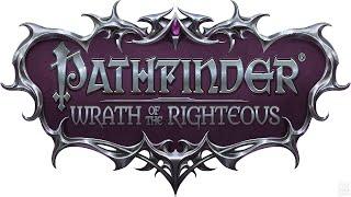 Играем-с в Pathfinder: Wrath of the Righteous - 01 (Аазимар Всадник - Лич)