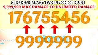 Genshin Impact EVOLUTION of NUKE 1.0 - 5.0 : 9,999,999 MAX DAMAGE to UNLIMITED DAMAGE