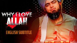 [ English ] Why I Love ALLAH - ENGLISH SUBTITILE - @EngineerMuhammadAliMirzaClips