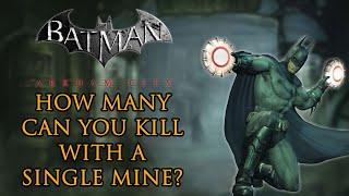 How Many Thugs Can You KILL With a Single Mine in Arkham City?