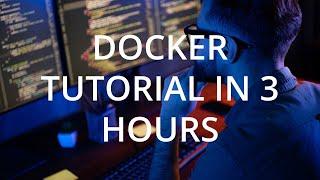 Docker Tutorial for Beginners [FULL COURSE in 3 Hours]  | Learn Docker from Scratch (2024) | Nana J