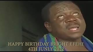 HAPPY BIRTHDAY TO ME  EFEHI BRIGHT, COMEDY BY ODIGIE SUPER