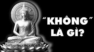 "KHÔNG" Có Phải Phương Tiện Để Giác Ngộ?  Hiểu Rõ "KHÔNG" Trong Bát Nhã Tâm Kinh | Thế Giới Cổ Đại