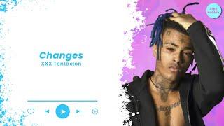 XXX Tentacion - Changes Lyrics