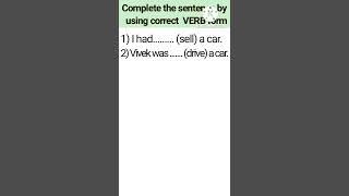 Complete the sentence by using correct VERB Form. #verbform #verb #salimsir #shorts