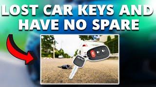 Lost Your Car Keys and Have No Spare? (Here is What To Do)