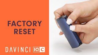 How To Do A Factory Reset on Your IQC Vaporizer