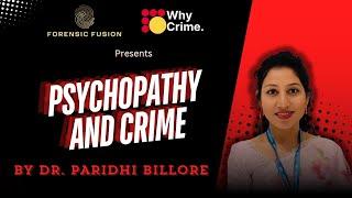 GL-2 : Psychopathy and Crime Full Guest Lecture by Dr. Paridhi Billore #ForensicFusion #Forensic