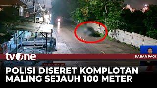 Detik-detik Polisi di Cilegon Diseret Komplotan Maling Sejauh 100 Meter! | Kabar Pagi tvOne