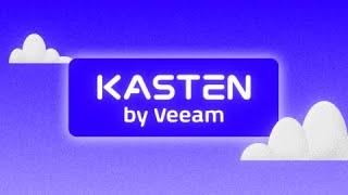 Kasten by Veeam - Kasten K10 #1 Kubernetes Data Protection