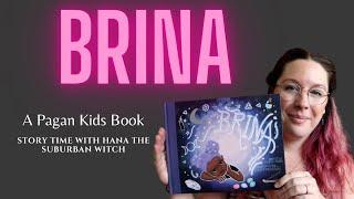Brina | Pagan Stories For Children | Storytime with Hana the Suburban Witch