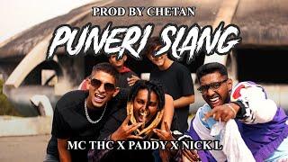 PUNERI SLANG - @MCTHC  @MAINTERAPADDY9  @nick-l | Prod by CHETAN | INDIAN DRILL