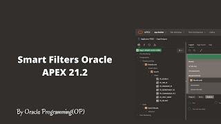 Smart Filters in Oracle APEX 21.2  | Oracle Tube