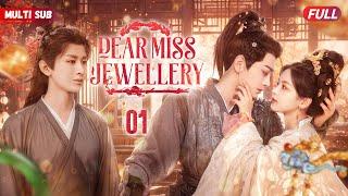 Dear Miss JewelleryEP01 | #zhaolusi #yangyang | Wild Girl Forced to Marry Emperor But Fell in Love