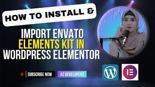 How to Install and Import Envato Elements Kit in WordPress Elementor