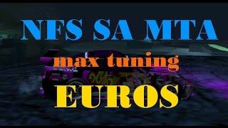 NFS SA MTA Euros обзор и тест драйв (max tuning)