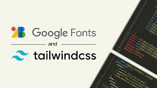 Add Google Fonts in Tailwind CSS (React & NextJS) | 2024