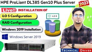 HP ProLiant DL385 Gen10 Plus Server installation ( iLO Configuration + RAID Configuration + OS 2019)