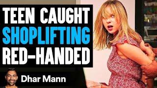 TEEN CAUGHT SHOPLIFTING Red-Handed, She Lives To Regret It | Dhar Mann