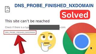 How To Fix DNS Probe Finished Nxdomain Error Chrome Windows 10/11 (Quick & Easy Way)