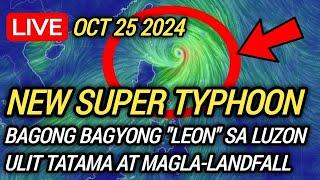 ️BAGONG BAGYONG “LEON” MAGIGING SUPER TYPHOON! SA LUZON ULIT TATAMA! WEATHER UPDATE | OCT 25, 2024