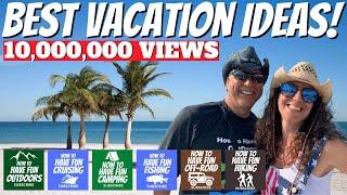 You NEED Vacation Ideas! 10,000,000 Views on YouTube