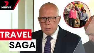 Peter Dutton and federal opposition on the back foot over travel perks saga | 7NEWS