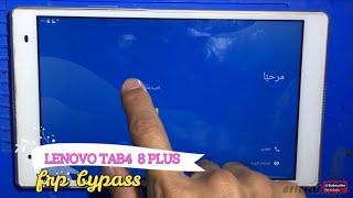 LENOVO TAB4  8 PLUS   TB 8704X     FRP BYPASS   GOOGLE ACCOUNT BYPASS SOLUTION NO PC