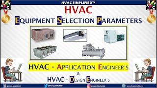 HVAC Equipment Selection - Parameters for Application Engineer & Design Engineer