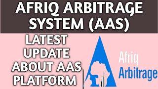  AFRIQ ARBITRAGE SYSTEM (AAS) LATEST UPDATE AND WHAT IS HAPPENING TO OUR MONEY | CRYPTO ARBITRAGE