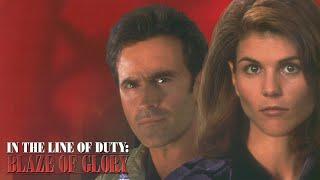 In the Line of Duty: Blaze of Glory | Lori Loughlin | Bruce Campbell | Brad Whitford | Full Movie