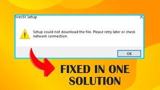 (FIXED) DirectX Setup Could Not Download the File Error | one solution | 2023